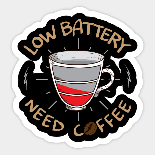 Low Battery Need Coffee Funny Coffee Lovers Gift Sticker by guitar75